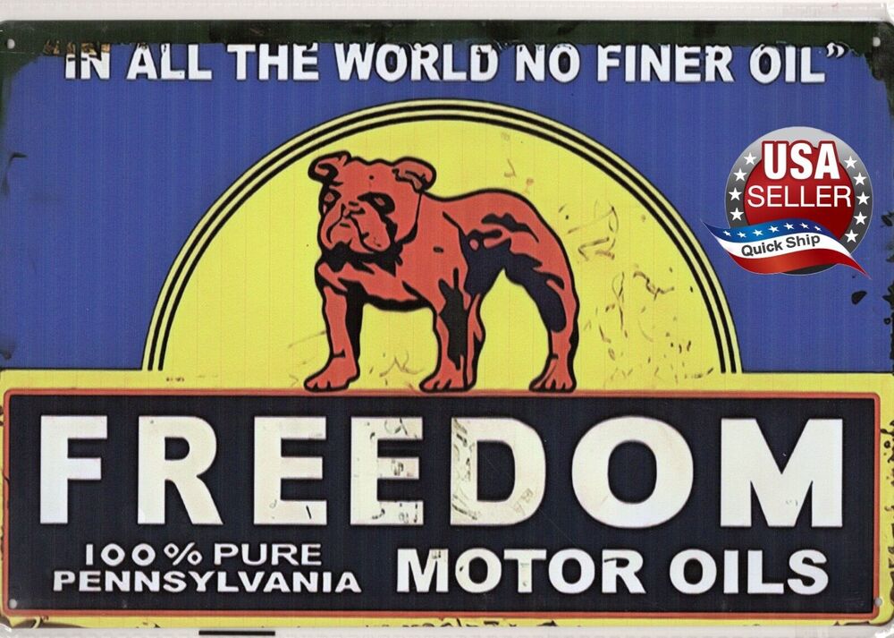 Tin Sign • Petroliana • Freedom Pure Pennsylvania Motor Oils •No Finer Worldwide
